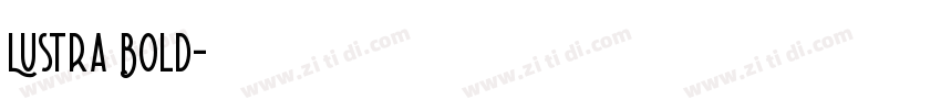 Lustra Bold字体转换